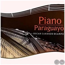 PIANO PARAGUAYO - OSCAR CARDOZO OCAMPO - Año 2022